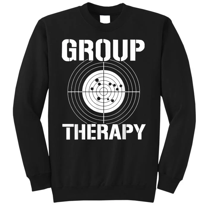 Group Therapy Funny Gift Sweatshirt