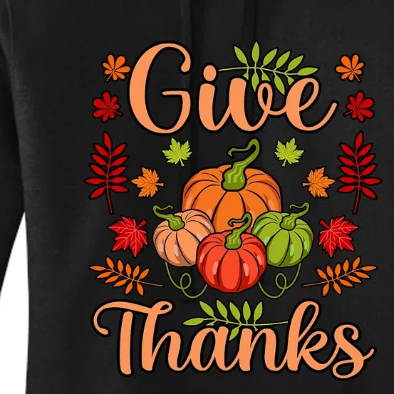 Give Thanks Fun Turkey Thanksgiving Family Graphic Women's Pullover Hoodie