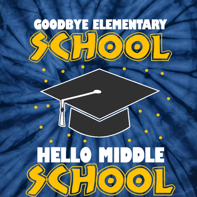 graduate Tee Goodbye Elementary Hello Middle School Tie-Dye T-Shirt