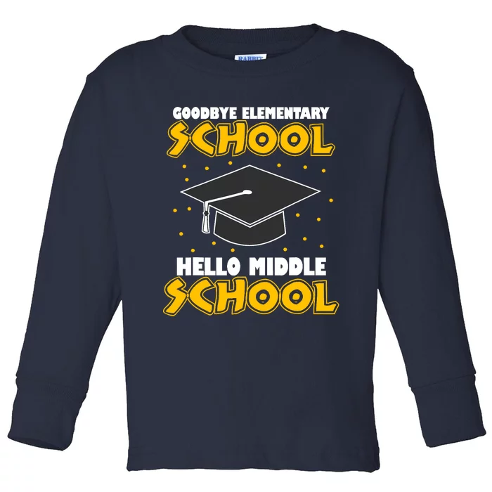 graduate Tee Goodbye Elementary Hello Middle School Toddler Long Sleeve Shirt