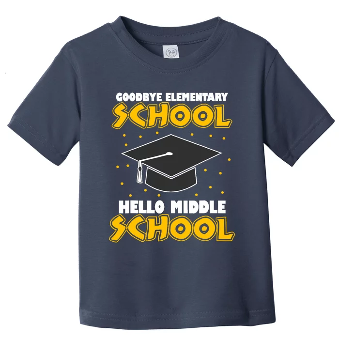 graduate Tee Goodbye Elementary Hello Middle School Toddler T-Shirt