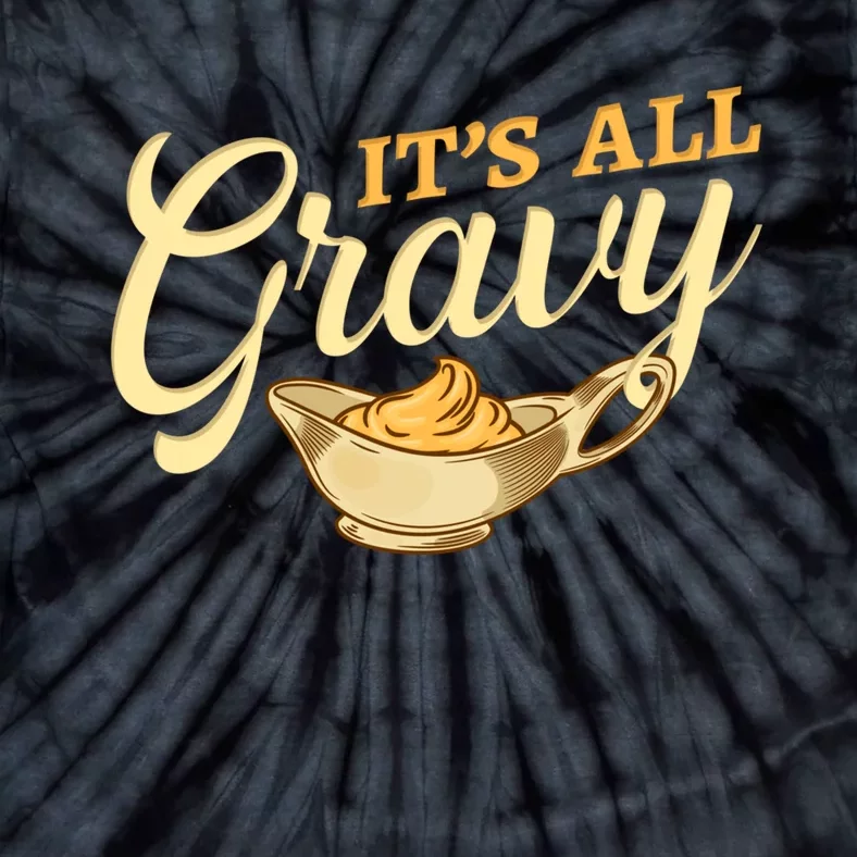 Gravy Thanksgiving Tie-Dye T-Shirt