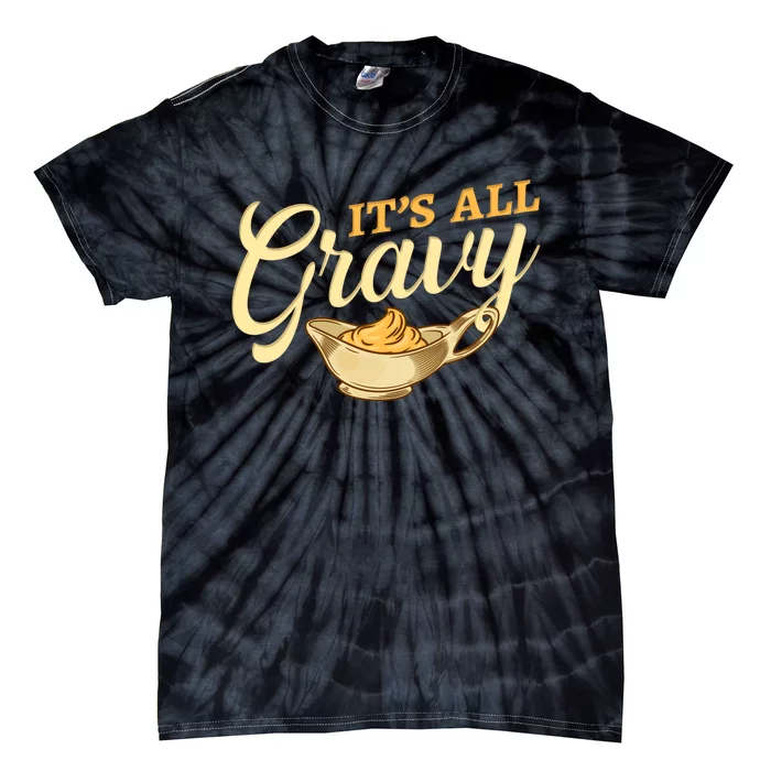 Gravy Thanksgiving Tie-Dye T-Shirt