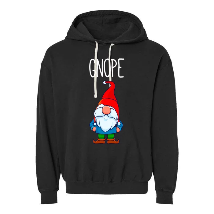 Gnope Tomte Garden Gnome Gift Funny Scandinavian Nope Gift Garment-Dyed Fleece Hoodie