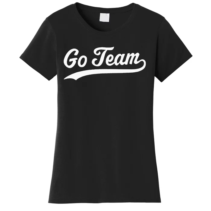 Go Team Women's T-Shirt