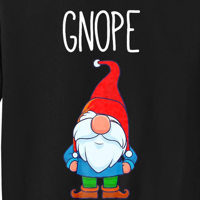 Gnope Tomte Garden Gnome Gift Funny Scandinavian Nope Tall Sweatshirt