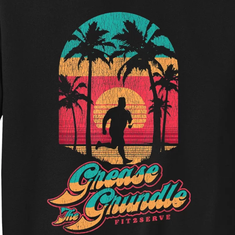 Grease The Grundle Funny Distressed 90s Running FIT2SERVE Tall Sweatshirt