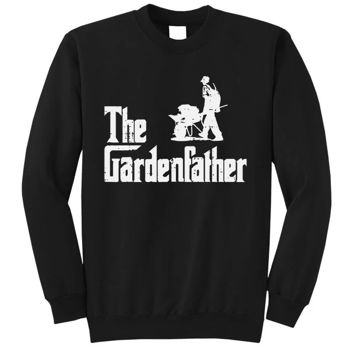 Gardening The Gardenfather Movie Pun Fathers Day Tall Sweatshirt