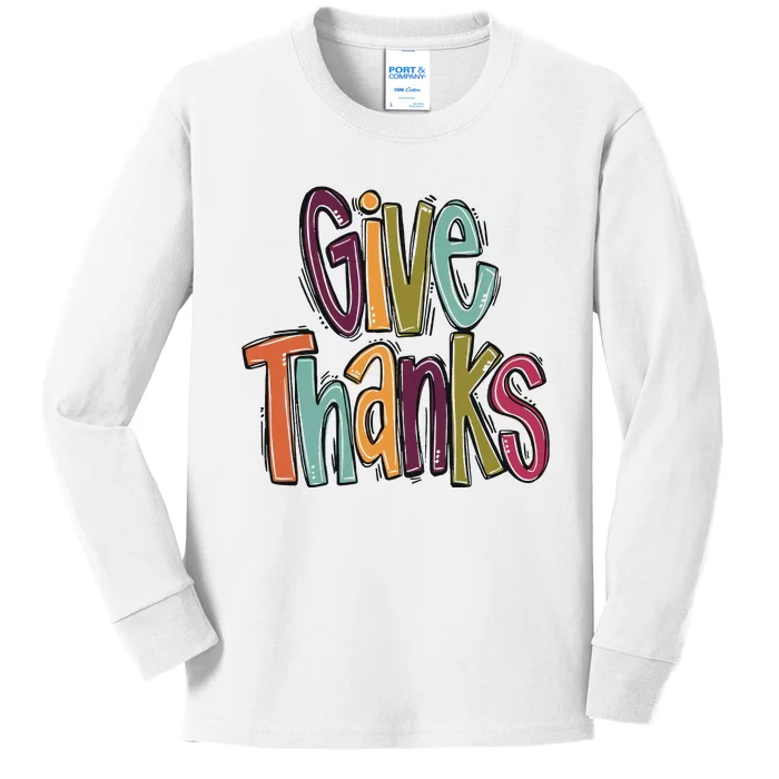 Give Thanks Kids Long Sleeve Shirt