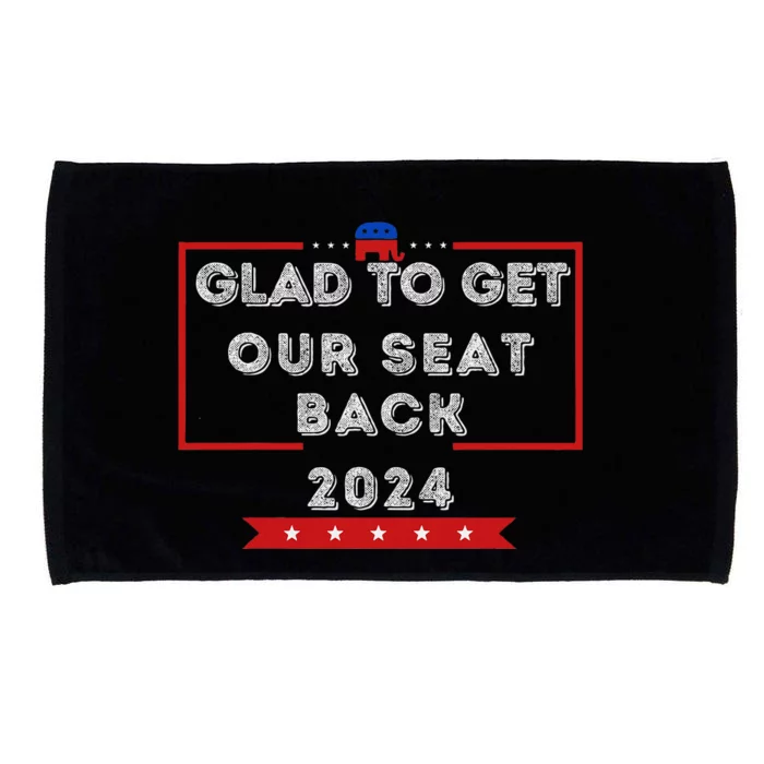 Glad To Get Our Seat Back. Donald Election Microfiber Hand Towel