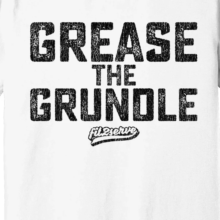 Grease The Grundle Funny Distressed Text Running Premium T-Shirt