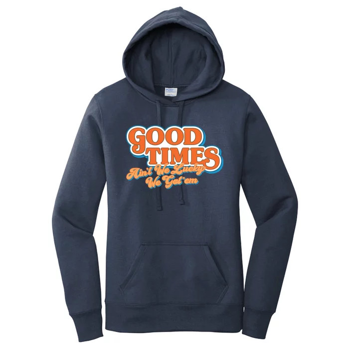 Good Times Women's Pullover Hoodie