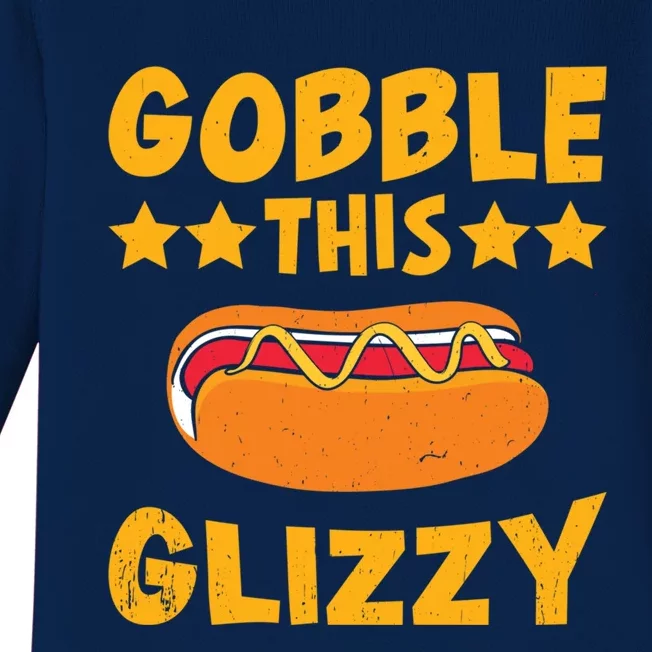 Gobble This Glizzy Funny Hot Dog Gift Baby Long Sleeve Bodysuit