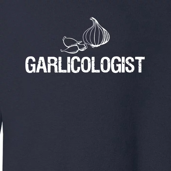 Garlic T Garlicologist Funny Chef Garlic Bulb Toddler Sweatshirt