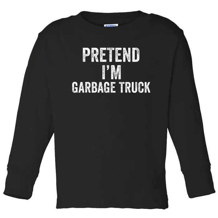 Garbage Truck Halloween Costume Pretend I'm Garbage Truck Toddler Long Sleeve Shirt