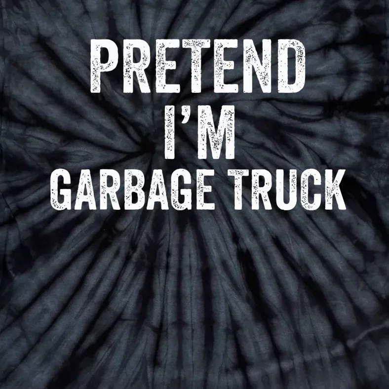 Garbage Truck Halloween Costume Pretend I'm Garbage Truck Tie-Dye T-Shirt