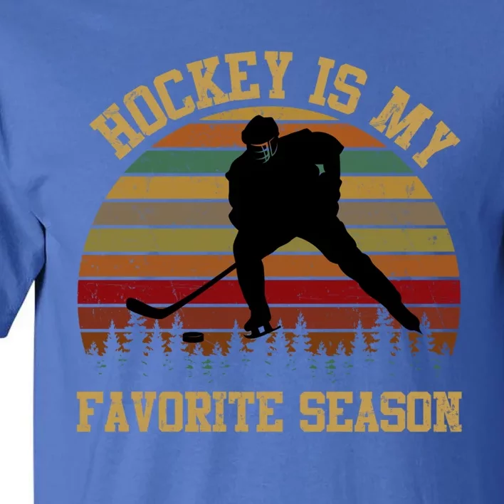 Graphic Tee Hockey Is My Favorite Season Great Gift Tall T-Shirt