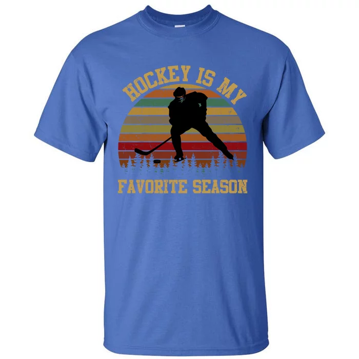 Graphic Tee Hockey Is My Favorite Season Great Gift Tall T-Shirt