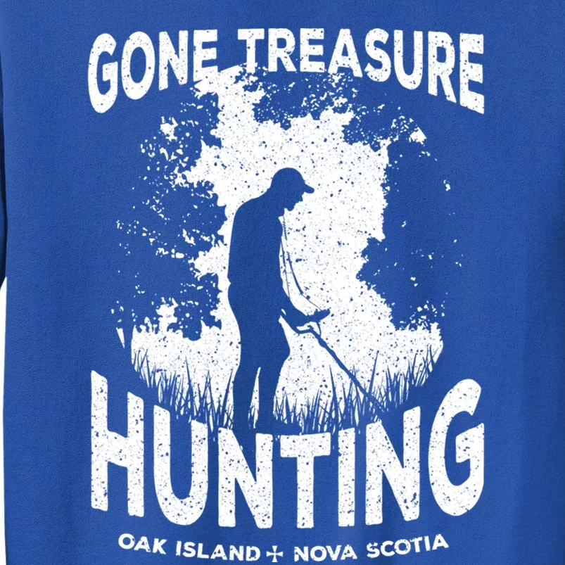 Gone Treasure Hunting Oak Island Funny Retro Metal Detector Gift Tall Sweatshirt