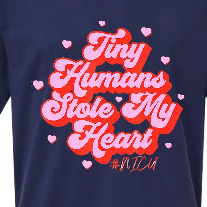 Groovy Tiny Humans Stole My Heart Nicu Nurse ValentineS Day Sueded Cloud Jersey T-Shirt