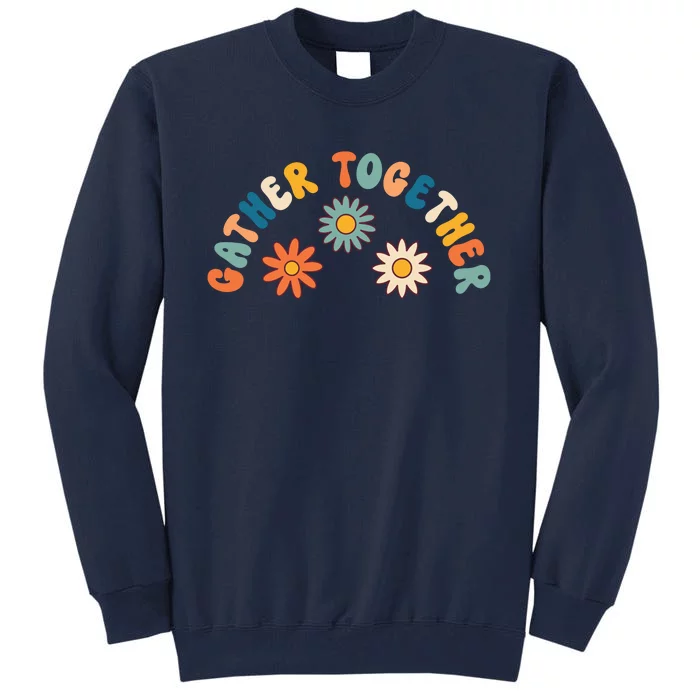 Gather Together Hippie Tall Sweatshirt