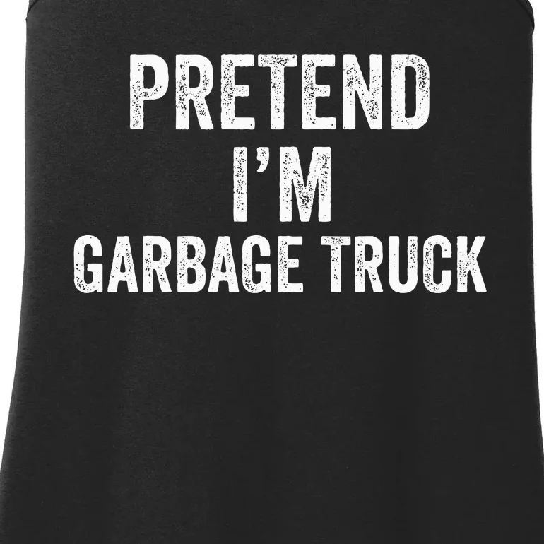 Garbage Truck Halloween Costume Pretend I'm Garbage Truck Ladies Essential Tank