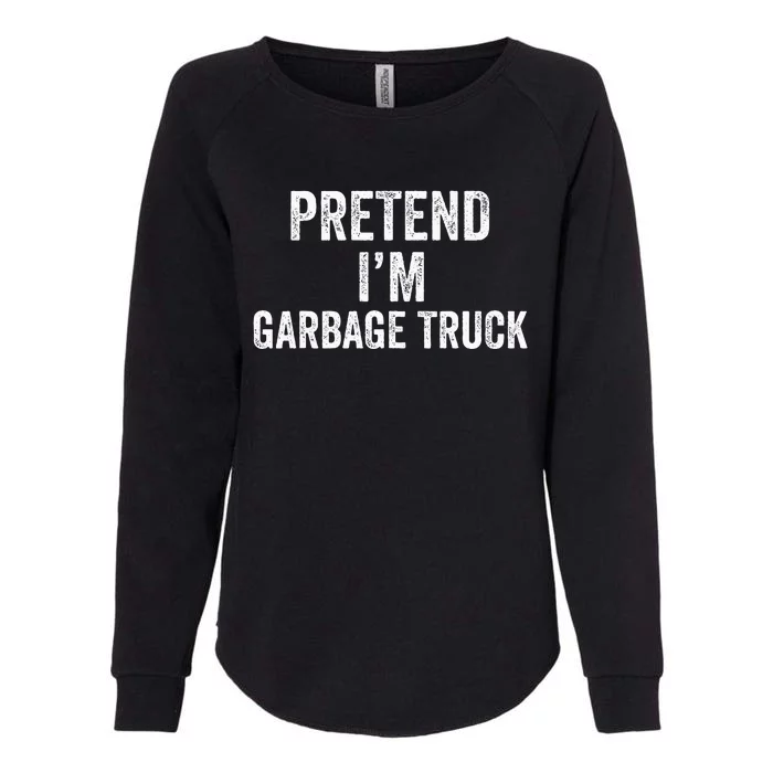 Garbage Truck Halloween Costume Pretend I'm Garbage Truck Womens California Wash Sweatshirt