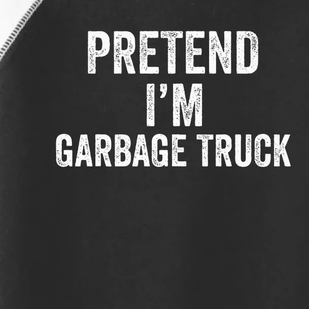 Garbage Truck Halloween Costume Pretend I'm Garbage Truck Toddler Fine Jersey T-Shirt