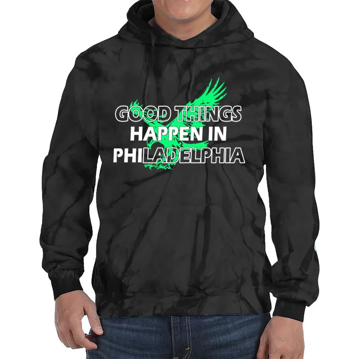 Good Things Happen In Philadelphia Citizen Philly Bird Tie Dye Hoodie