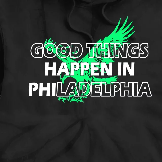 Good Things Happen In Philadelphia Citizen Philly Bird Tie Dye Hoodie