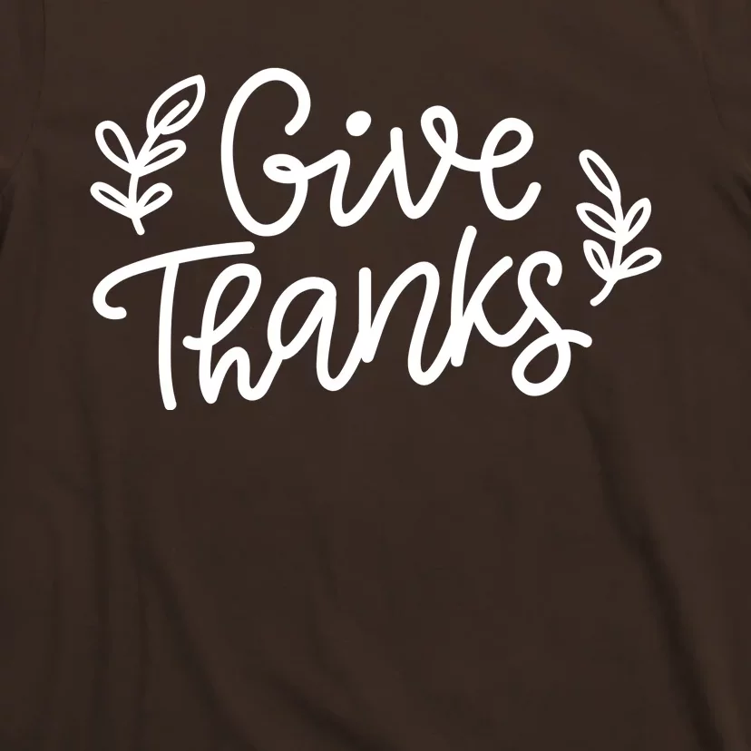 Give Thanks Holiday Thanksgiving T-Shirt