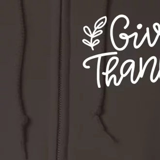 Give Thanks Holiday Thanksgiving Full Zip Hoodie