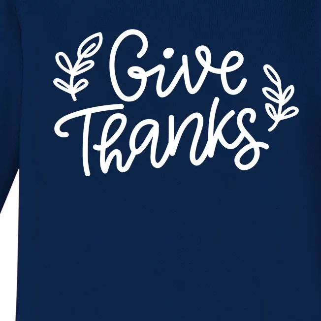 Give Thanks Holiday Thanksgiving Baby Long Sleeve Bodysuit