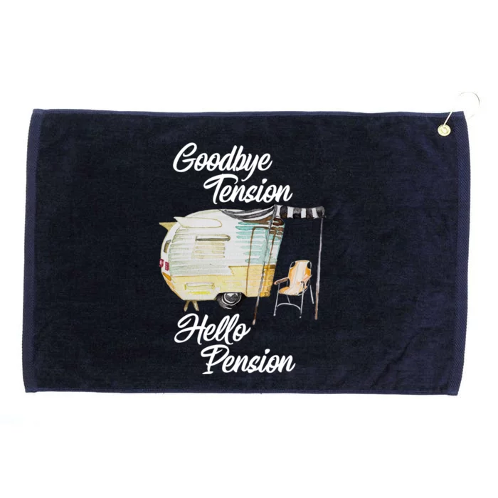 Goodbye Tension Hello Pension Camper Glamper Senior Gift Meaningful Gift Grommeted Golf Towel