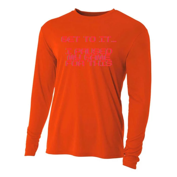 Get To It! I Paused My Game For This Gaming Designed Gift Cooling Performance Long Sleeve Crew