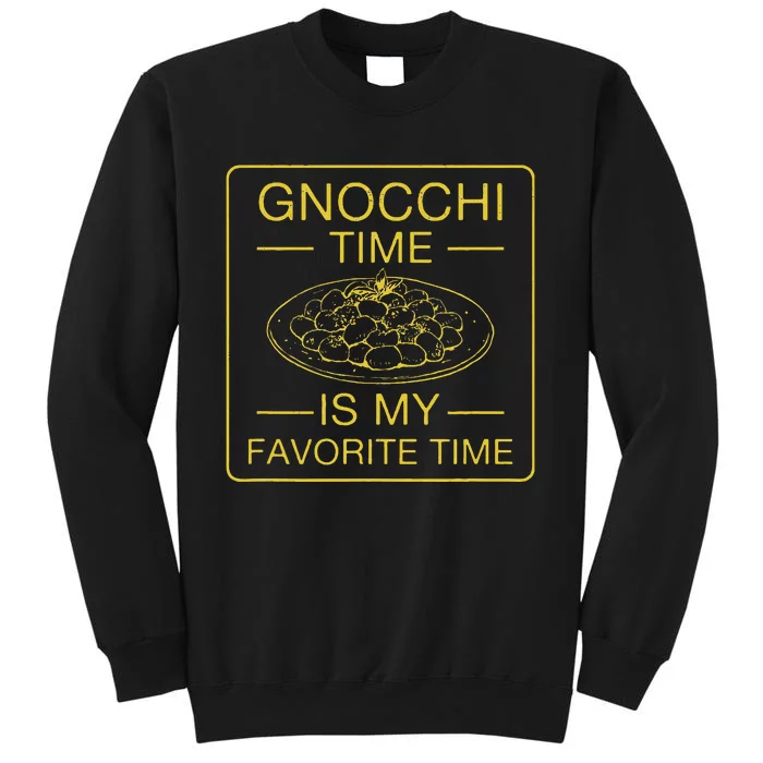 Gnocchi Time Is My Favorite Time Funny Italian Gnocchi Lover Sweatshirt