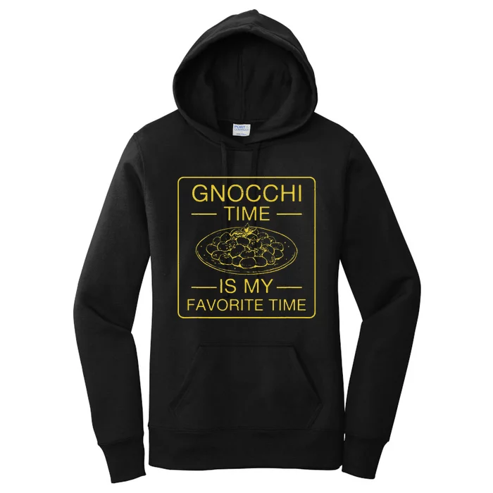 Gnocchi Time Is My Favorite Time Funny Italian Gnocchi Lover Women's Pullover Hoodie