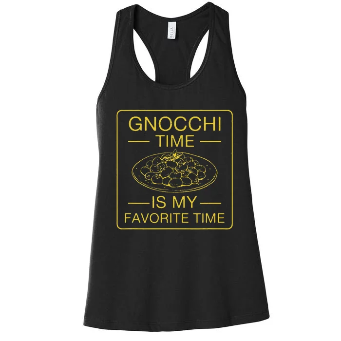 Gnocchi Time Is My Favorite Time Funny Italian Gnocchi Lover Women's Racerback Tank