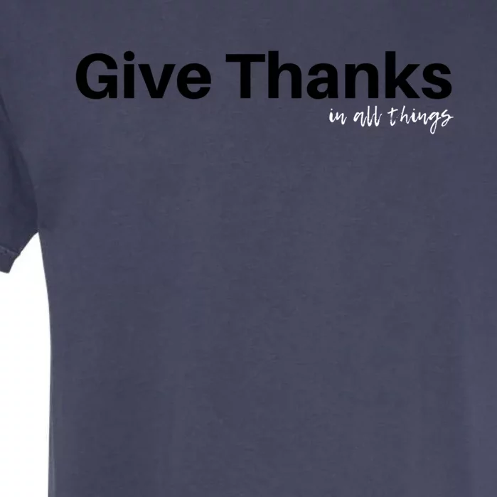 Give Thanks In All Things Gift Garment-Dyed Heavyweight T-Shirt