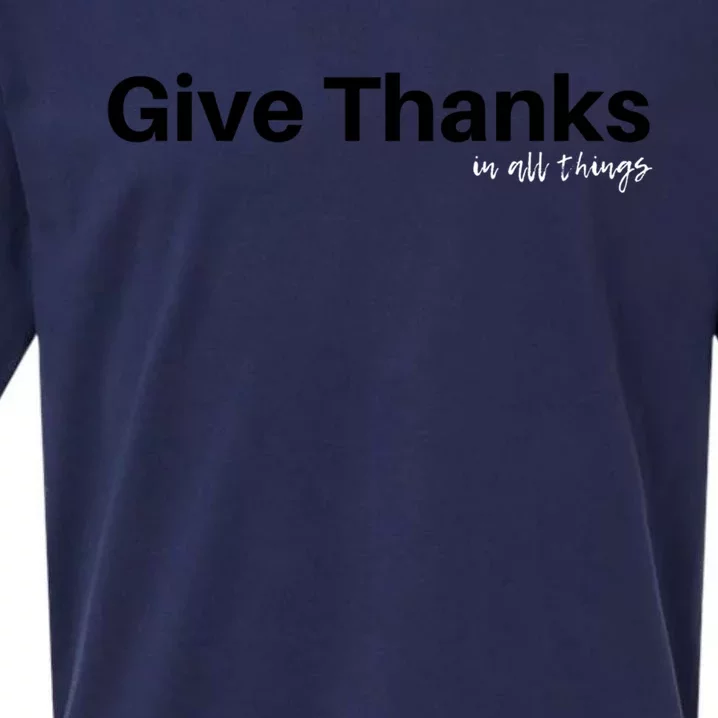 Give Thanks In All Things Cool Gift Sueded Cloud Jersey T-Shirt