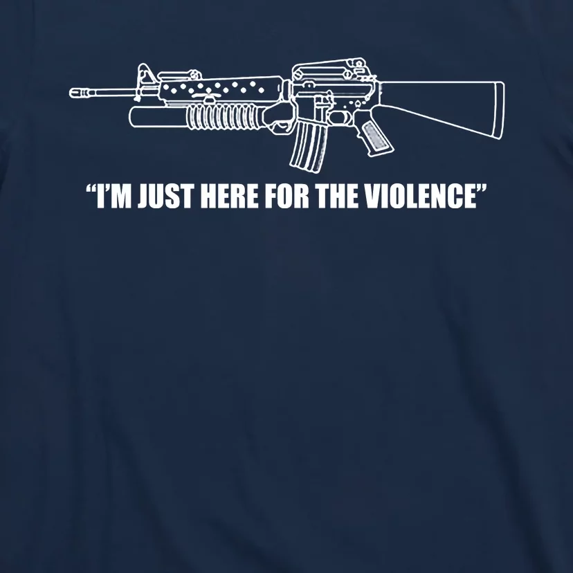 Garand Thumb IM Just Here For The Violence T-Shirt