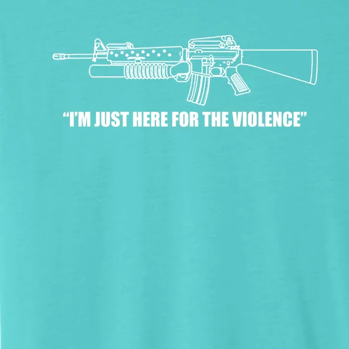 Garand Thumb IM Just Here For The Violence ChromaSoft Performance T-Shirt