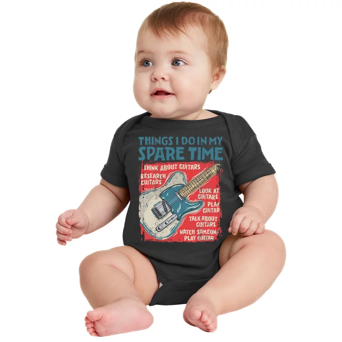 Guitar Things I Do In My Spare Time Funny Electric Guitarist Baby Bodysuit