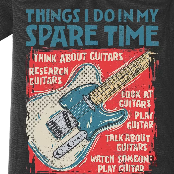 Guitar Things I Do In My Spare Time Funny Electric Guitarist Baby Bodysuit