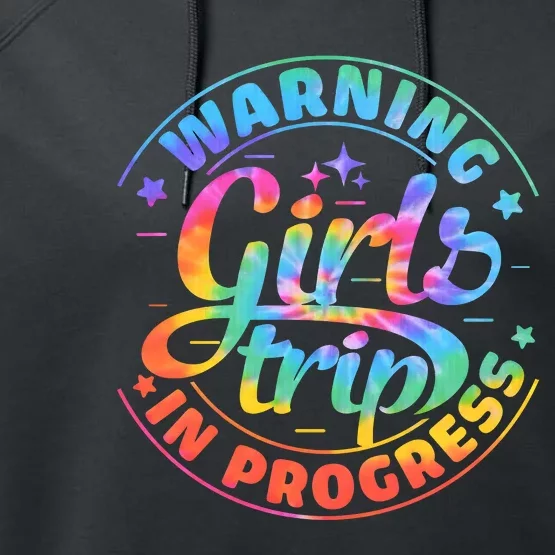 Girl Trip In Progress Tie Dye Performance Fleece Hoodie