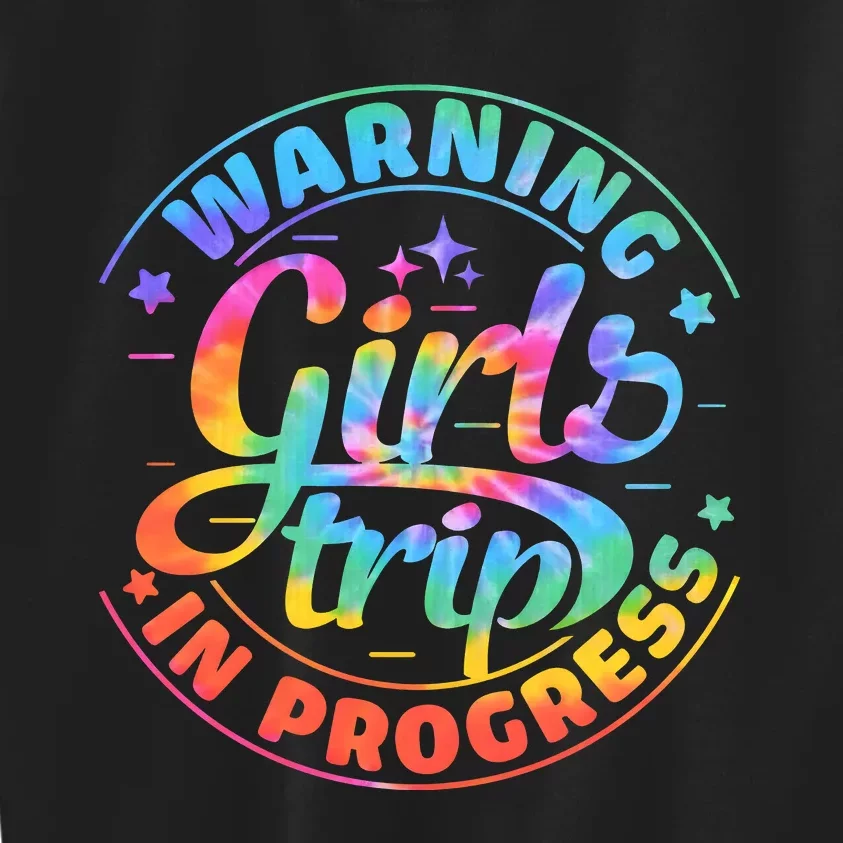 Girl Trip In Progress Tie Dye Kids Sweatshirt