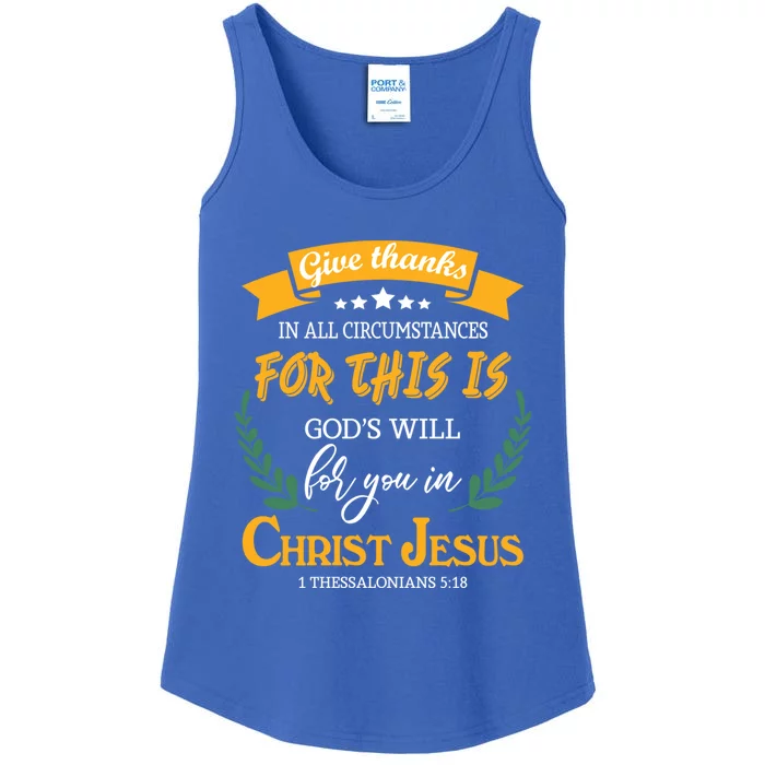 Give Thanks In All Circumstances For This Is God's Will Gift Ladies Essential Tank