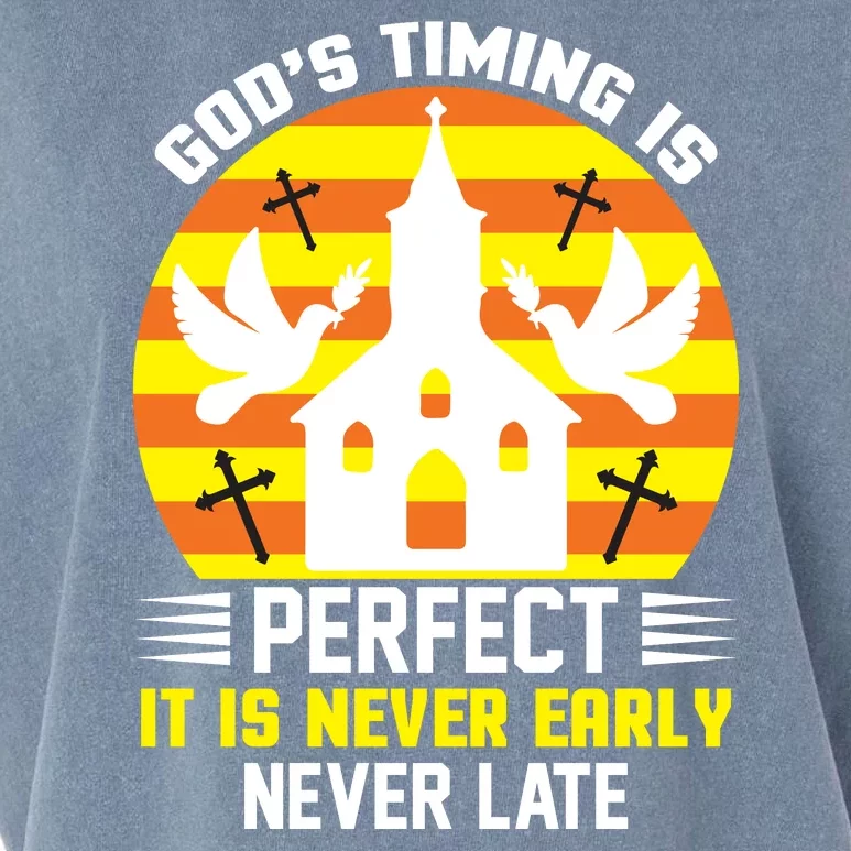 God's Timing Is Perfect It Is Never Early Never Late Garment-Dyed Women's Muscle Tee