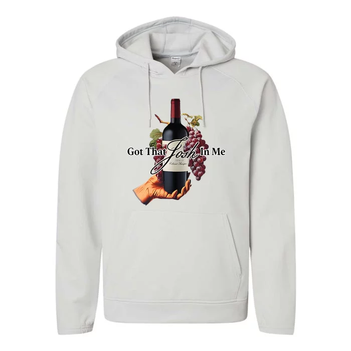 Got That Josh Wine In Me Performance Fleece Hoodie