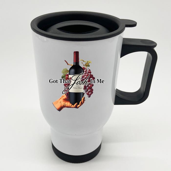 Got That Josh Wine In Me Front & Back Stainless Steel Travel Mug